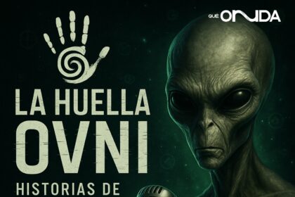 La Huella Ovni Historias de Otra Realidad