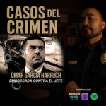 Casos del Crimen Harfuch, Casos del Crimen, Omar García Harfuch, atentado, QuéOnnda