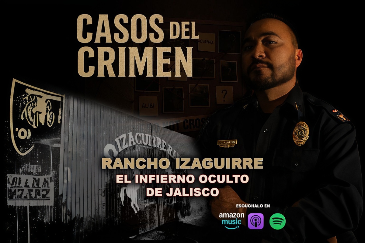 Rancho Izaguirre, CJNG Jalisco, Casos del Crimen, Sargento, QuéOnnda
