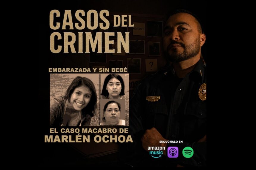 Casos Crimen Marlen Ochoa, Casos del Crimen, Sargento Cornejo, Marlen Ochoa, QuéOnnda