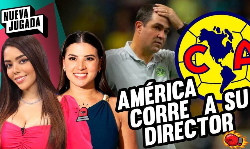 América sin director deportivo, Nueva Jugada, Alex Loé, Linda Cavazos, QuéOnndaTV