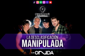 Desclasificación Manipulada Observador Paranormal, Episodio 175 Observador Paranormal, Roberto Belmont y Juan Manuel Torreblanca sobre archivos secretos, QuéOnnda