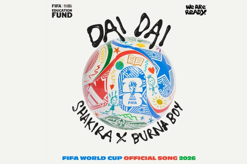 Shakira releases Dai Dai, Shakira, Dai Dai, Dai Dai, World Cup 2026 song, QuéOnnda