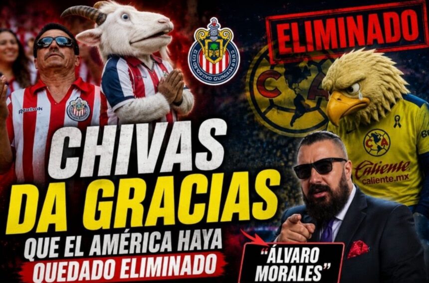 eliminación del América, América vs Pumas, Chivas, Los Jefes, QuéOnnda TV
